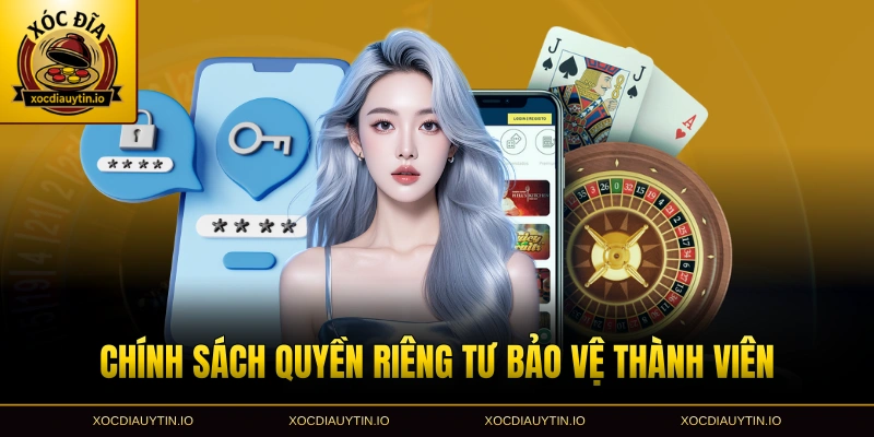 Chính sách quyền riêng tư bảo vệ thành viên