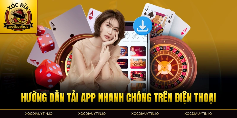 Hướng dẫn tải app nhanh chóng trên điện thoại