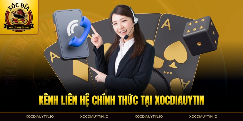 Kênh liên hệ chính thức tại Xocdiauytin