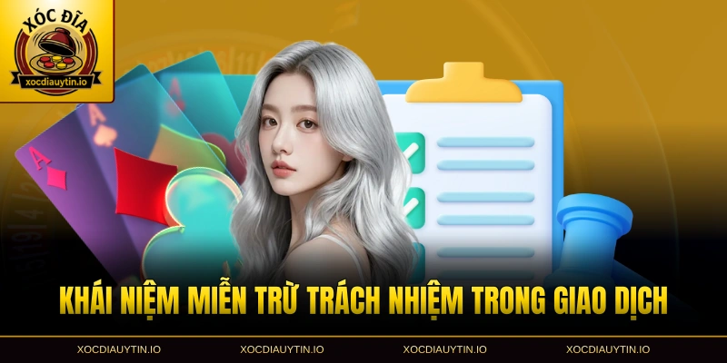 Khái niệm miễn trừ trách nhiệm trong giao dịch trực tuyến