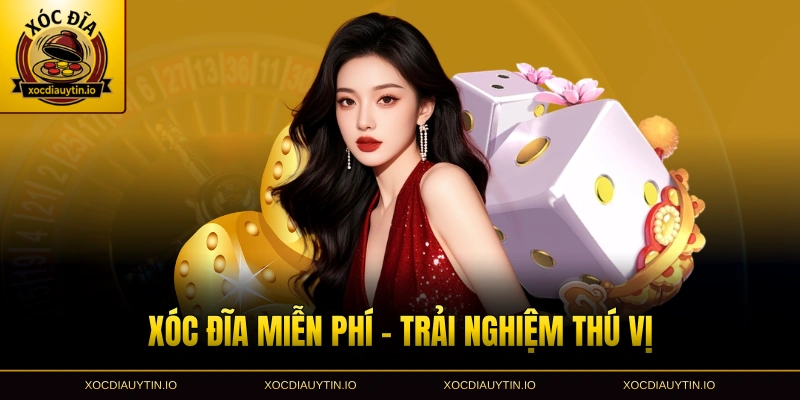 Xóc đĩa miễn phí